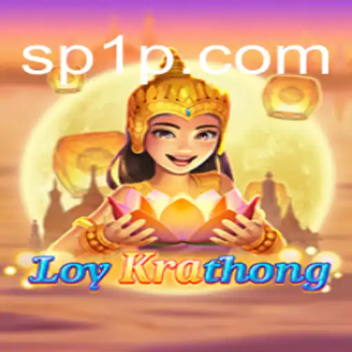 Descubra o Fascinante Jogo LoyKrathong: Tradição e Entretenimento em SP1.GAMES